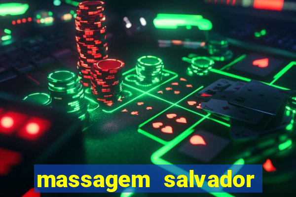 massagem salvador de bahia